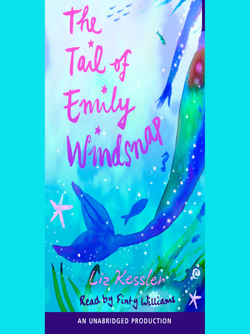 Title details for The Tail of Emily Windsnap by Liz Kessler - Available